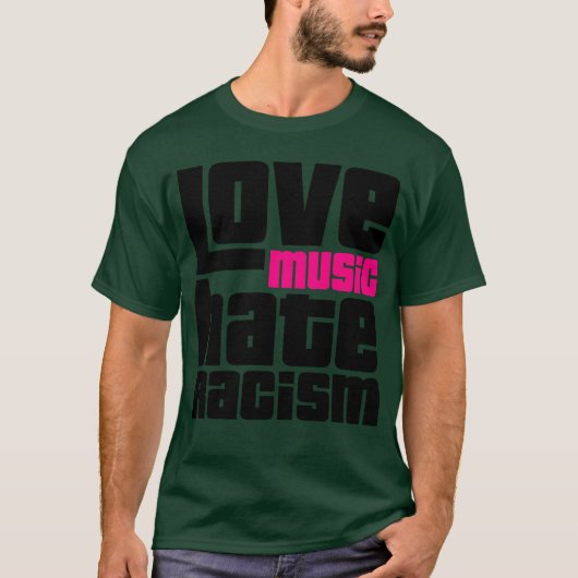 音楽を愛し人種差別を憎む ギフト Tシャツ (正面)
