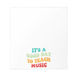 音楽を教えるのに良い日です I ノートパッド
