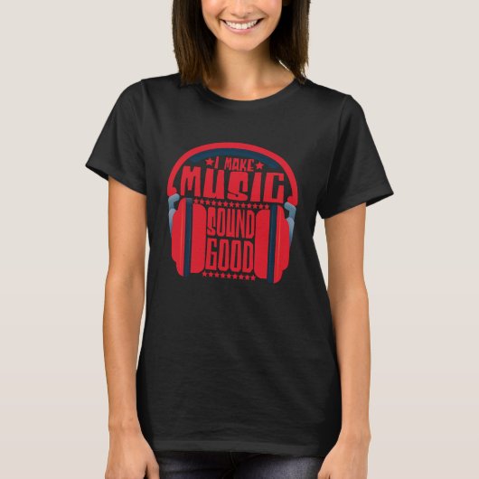音楽を良くするオーディオエンジニア 2 Tシャツ (正面)