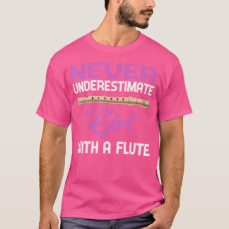 音楽フルート主義の女性が女の子を甘く見ることのないこと Tシャツ