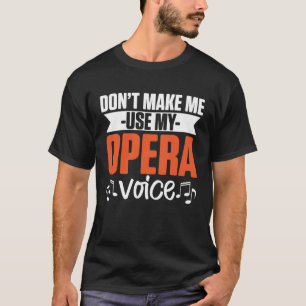 音楽ミュージカル合唱団オペラシンガー Tシャツ