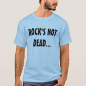 音楽ロックは死んでいない…表面下に埋もれている Tシャツ (正面)