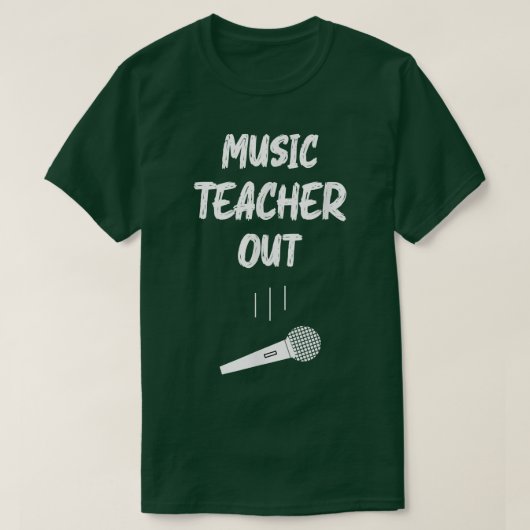 音楽先生アウトマイクドロップ退職後の学校の終わり Tシャツ (デザイン正面)