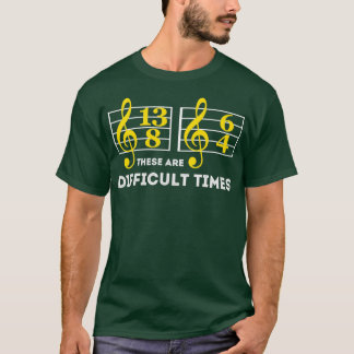 音楽好きの贈り物は難しい時代 Tシャツ
