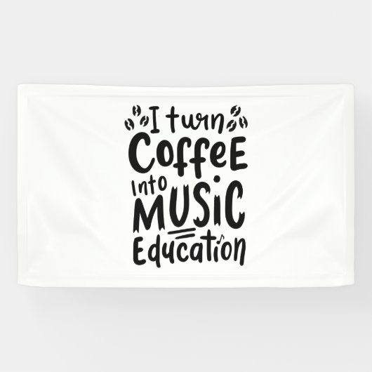 音楽教師がコーヒーを音楽教育に変える 横断幕 (横)