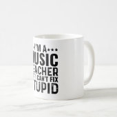 音楽教師だけど馬鹿なことは直せない コーヒーマグカップ (正面右)