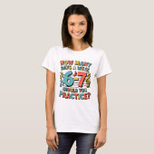 音楽教師のための楽しい6 7のミーム Tシャツ (正面フル)