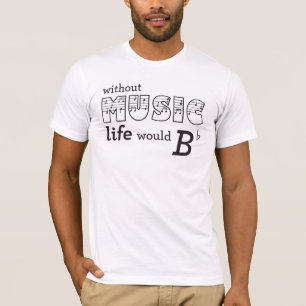 音楽生命なしでB平ら Tシャツ