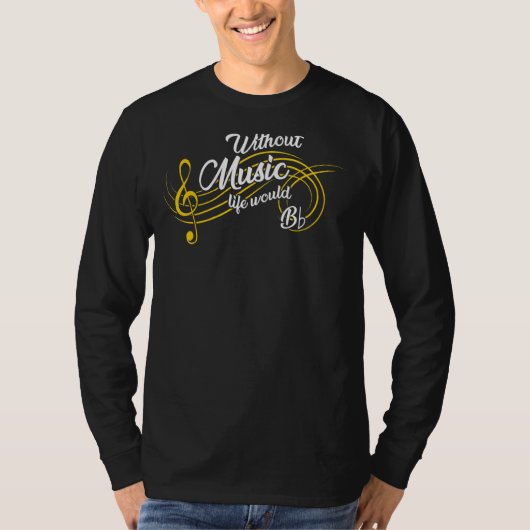 音楽生活がなければフラットな音楽になるだろう Tシャツ (正面)