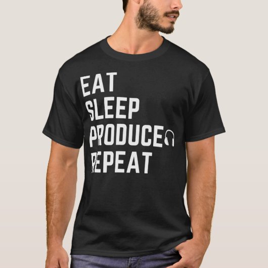 音楽食べプロデューサーとbのためのSLEEP PRODUCE REPEAT Tシャツ (正面)