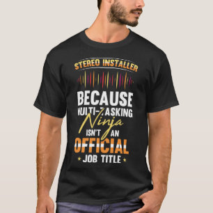音楽Tのカーオーディオステレオインストーラージョブタイトル Tシャツ