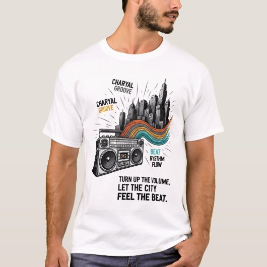 音量を上げて、街にビートを響かせよう。 Tシャツ (正面)