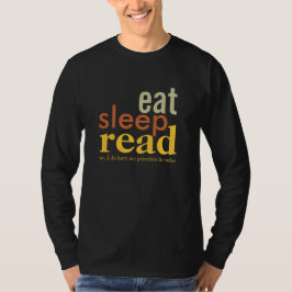 順序によって音を弱められる色の睡眠の読書優先順位を食べて下さい Tシャツ