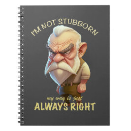 頑固じゃないおっさん私のやり方はいつも正しい ノートブック
