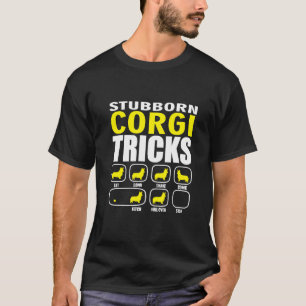 頑固なコーギーのトリック Tシャツ