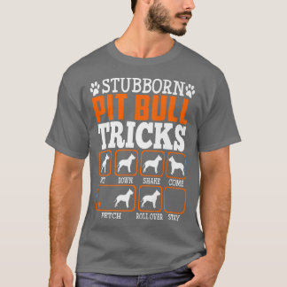 頑固なピットブル犬のトリックおもしろい子犬の愛 Tシャツ