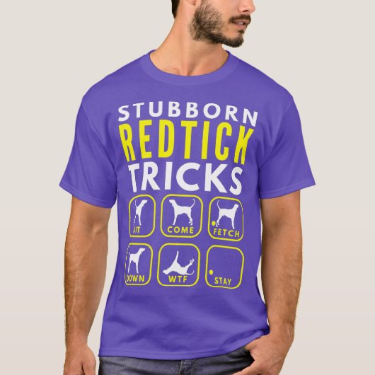 頑固なレッドティックのトリック - 犬の訓練 Tシャツ (正面)