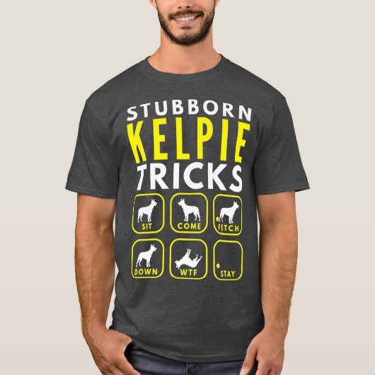 頑固なKelpieトリック – 犬のトレーニングプレミアム Tシャツ (正面)