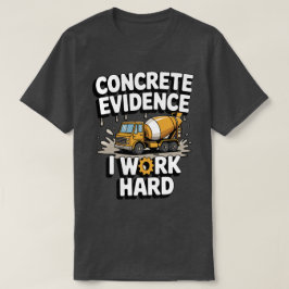 頑張ってる証拠 コンクリート ミキサー ジョーク Tシャツ