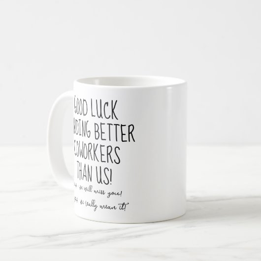 頑張って同僚の仕事離れおもしろいを見つける コーヒーマグカップ (正面左)