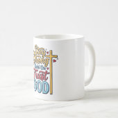 頑張れ 神を信じる キリスト教の十字架Tシャツ デザイン コーヒーマグカップ (正面右)