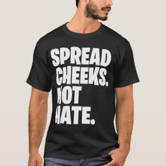 頬を広げて、憎しみは広げないギフト Tシャツ
