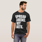 頬を広げて、憎しみは広げないギフト Tシャツ (正面フル)