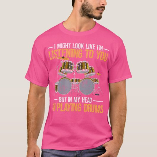 頭おもしろいのパーカッション・ドラマー私は遊博士だ。 Tシャツ (正面)