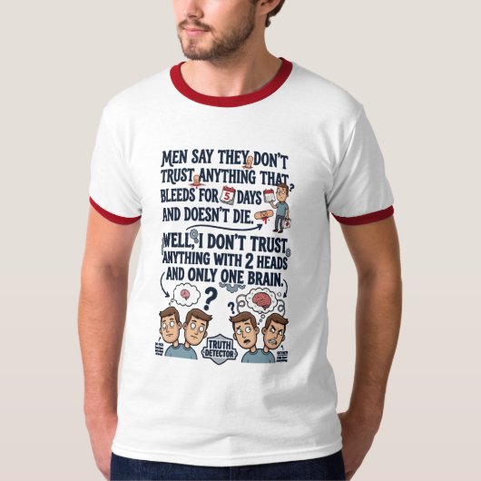 頭が二つで脳みそが一つなんて信用ならない Tシャツ (正面)