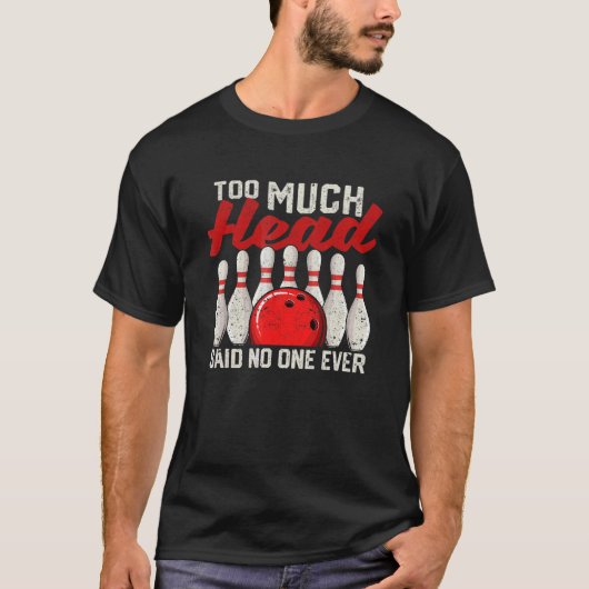 頭が多すぎると誰もボーリング選手のボーレと言った Tシャツ (正面)