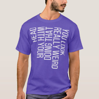 頭で本当風変わりにそう見える4 Tシャツ