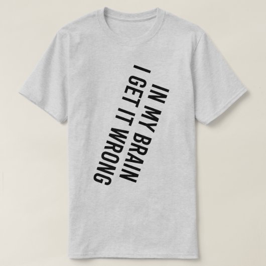 頭の中では間違ってる Tシャツ (デザイン正面)