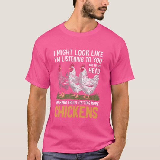 頭の中で私はもっとチ考えるキンを得ることだ Tシャツ (正面)