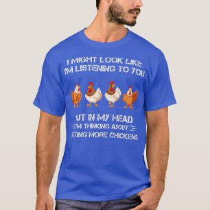 頭の中で私はもっとチ考えるキンを得ることだ Tシャツ