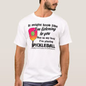 頭の中で私は遊ピックボールだおもしろい Tシャツ (正面)