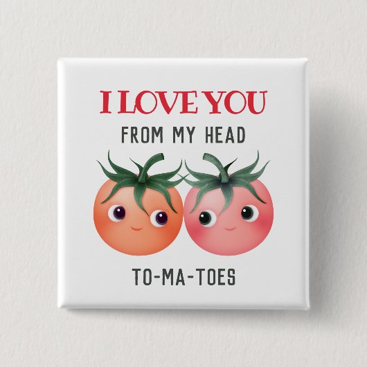 頭の先からつま先まで愛してるよ かわいいトマト 缶バッジ (正面)