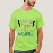 頭はジムと言うがハートはマルガリータと言おもしろいう Tシャツ (正面)