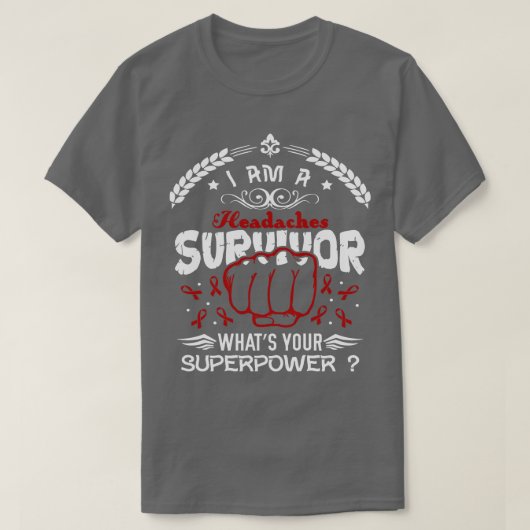 頭痛の認識度生存者あなたの超大国 Tシャツ (デザイン正面)