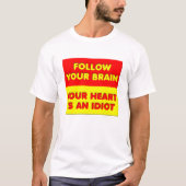 頭脳に従え 面白いTシャツ Tシャツ (正面)