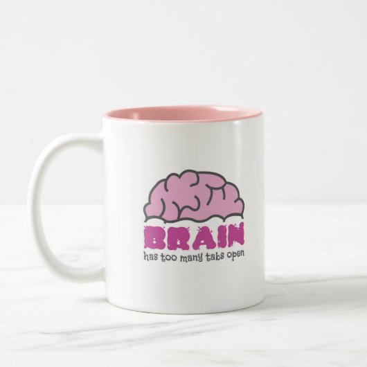 頭脳に開いた余りにも多くのタブがあります ツートーンマグカップ (左)