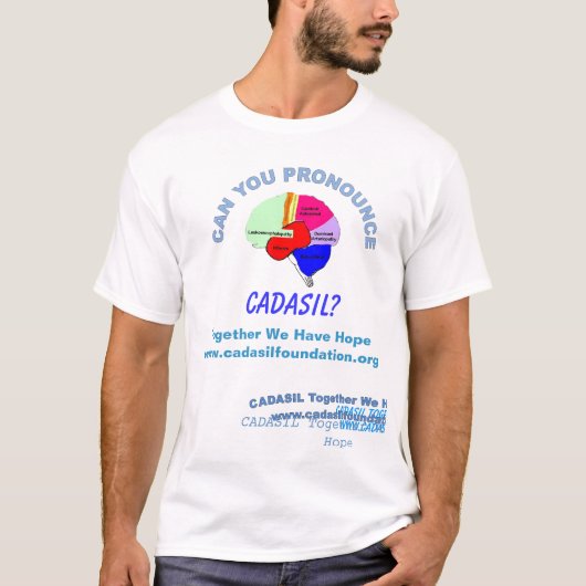 頭脳の単語の名前のCADASILを発音して下さい Tシャツ (正面)