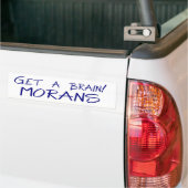 頭脳を得て下さい! MORANSのバンパーステッカー バンパーステッカー (トラック上)