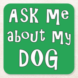 頼犬について スクエアペーパーコースター