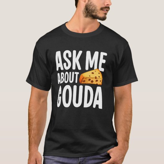 頼Gouda Cheese Tシャツ (正面)