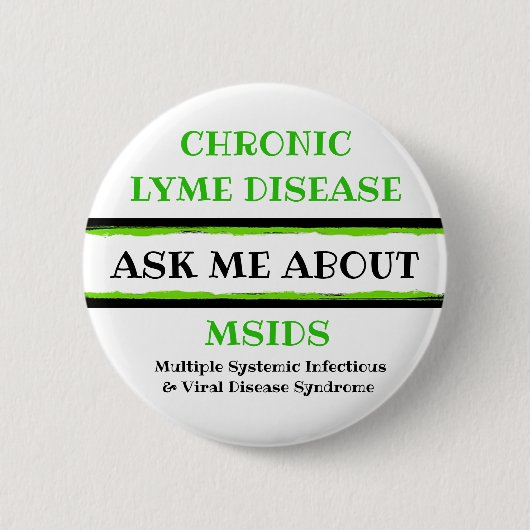頼My About Chronic Lyme Disease MSIDSボタン 缶バッジ (正面)