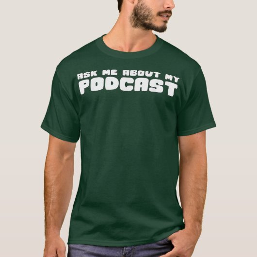 頼My Podcast TポッドキャスターTおもしろい Tee Tシャツ (正面)