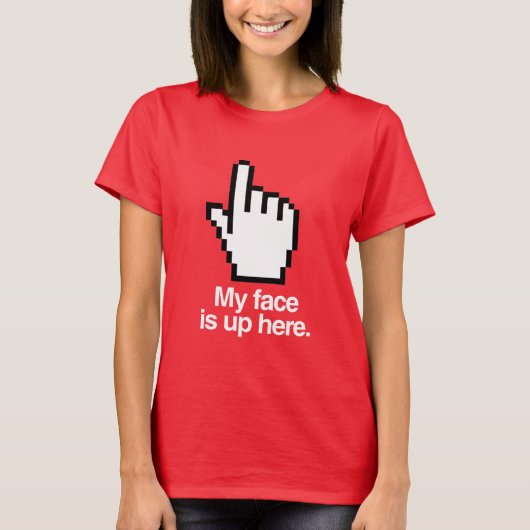 顔はここよ Tシャツ (正面)