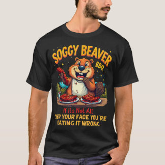 顔中べたべた Soggy Beaver Bbq Tシャツ