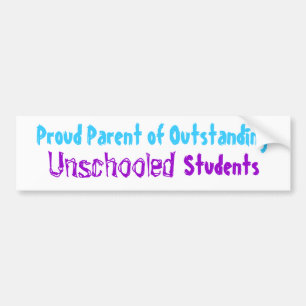 顕著なUnschooled学生の誇り高い親 バンパーステッカー