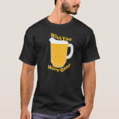 願いビールでした Tシャツ (正面)